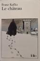 LE CH�TEAU Franz Kafka Folio Gallimard Poche 2001 Roman Litt�rature TBE