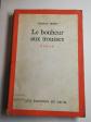 Le bonheur aux trousses France nespo roman Aix �ditions du Seuil 1975