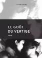 Le go�t du vertige, St�phane Chaumet