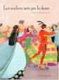 Les souliers us�s par la danse, Jakob et Wilhelm Grimm et Doroth�e Duntze