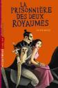la prisonniere des deux royaumes, Sylvie Bages