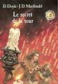 Le Cercle magique, tome 2 : Secret de la tour, Debra Doyle et James D. MacDonald