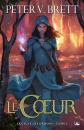 Le Cycle des d�mons, T5 : Le Coeur, Peter V. Brett