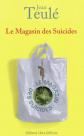 Le Magasin des Suicides, Jean Teul�