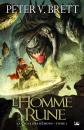 Le Cycle des d�mons T01 L'Homme rune: Le Cycle des d�mons, Peter V. Brett