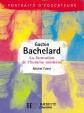 Gaston Bachelard, La formation de l'homme moderne, Michel Fabre