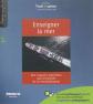 Enseigner la mer: Des espaces maritimes aux territoires de la mondialisation, Tr