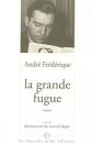 La grande fugue, Andr� FR�D�RIQUE