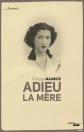 Adieu la m�re, Philippe MAURICE