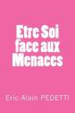 Etre Soi, face aux menaces: La Vie Changee de Riccardo: 2, Mr Eric Alain Pedetti