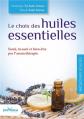 Le choix des huiles essentielles, Beno�t Saint Girons