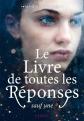 Le livre de toutes les r�ponses sauf une, Manon Fargetton