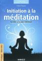 Initiation � la m�ditation : Acc�der � la paix int�rieure, Hubert Kerjean