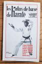 LIVRE ILLUSTR� DE KARAT�  YOSHINAO NANBU  LES KATAS DE BASE (1974) �D.JUDOGI TBE