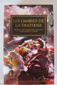 The horus Heresy Les ombre de la tra�trise Livre FR Black library