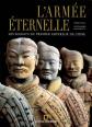 L'arm�e �ternelle : Les soldats du premier empereur de Chine, Roberto Ciarl