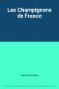 Les Champignons de France, Herv� Chaumeton
