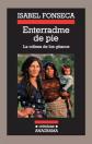 Enterradme de pie: La odisea de los gitanos: 85 (Cr�nicas), Isabel Fonseca
