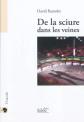 De la sciure dans les veines, David RAMOLET