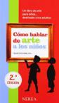 C�mo hablar de arte a los ni�os, Fran�oise Barbe Gall