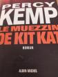 LE MUEZZIN DE KIT KAT   PERCY KEMP