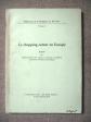 (Collectif) LE SHOPPING CENTER EN EUROPE Centres commerciaux 1957