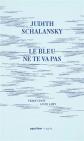 Le bleu ne te va pas, Judith Schalansky