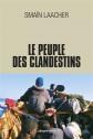 Le peuple des clandestins, Sma�n Laacher