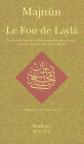 Le Fou de Layl�, Majn�n,  Percy Kemp,  Andr� Miquel et  Ghani Alani