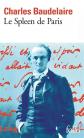Le Spleen de Paris: Petits Po�mes en prose, Charles Baudelaire