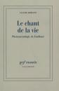 Le chant de la vie : Ph�nom�nologie de Faulkner, Claude Romano