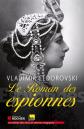 Le roman des espionnes, Vladimir F�dorovski