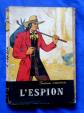 L'espion - Episode de la guerre de l'Ind�pendance - J. F. Cooper - 1946