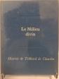 Le Milieu divin Teilhard de Chardin Seuil 1963 Reli� Rhodo�d Alfa Trianon
