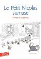 Les histoires in�dites du Petit Nicolas, 6�:�Le Petit Nicolas s'amuse, Semp
