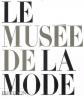 Le Mus�e de la mode, Angela Buttolph,  Tamasin Doe,  Alice Mackrell,  Richard Ma