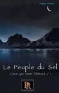 Ceux qui sont debout: Tome 1, Le peuple du sel, Philippe Horvat