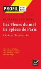 Profil d'une oeuvre : Les Fleurs du mal, Le Spleen de Paris, Charles Baudel