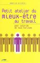 Petit atelier du mieux �tre au travail, pour salari�s de tous horizons, BEATRICE
