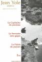 Th��tre : Le Capitaine de paroisse, La Servante sans gages, Le Palais du paysan,