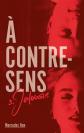 � contre sens   Tome 3   Jalousie, Mercedes Ron et  Nathalie N�d�lec Court�s