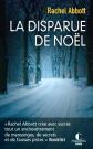 La disparue de no�l, Rachel Abbott et Muriel Levet