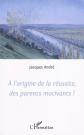 A l'origine de la r�ussite des parents motivants!, Jacques Andre