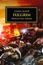 The Horus Heresy   Fulgrim Graham McNeill, Julien Drouet (Traduction)