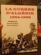 La guerre d'Alg�rie 1954 1962 | Gallois Dimech | comme neuf