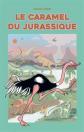 Le Caramel du jurassique, Roxane Lumeret