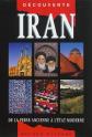 Iran : de la Perse ancienne � l'Etat moderne