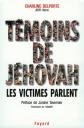 T�moins de J�hovah, les victimes parlent