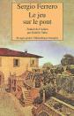 Le jeu sur le pont