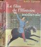 Le film de l'Histoire m�di�vale en France | Robert Latouche | Bon �tat